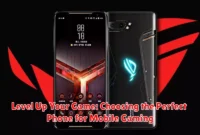 Level Up Your Game: Choosing the Perfect Phone for Mobile Gaming