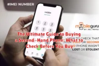 The Ultimate Guide to Buying a Second-Hand Phone: What to Check Before You Buy