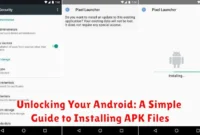 Unlocking Your Android: A Simple Guide to Installing APK Files