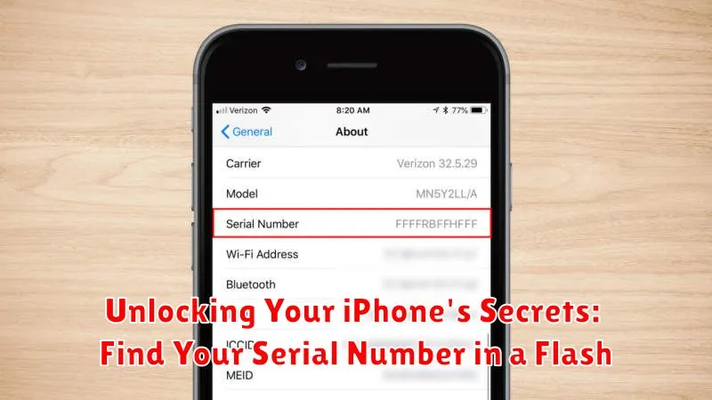 Unlocking Your iPhone's Secrets: Find Your Serial Number in a Flash