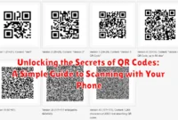 Unlocking the Secrets of QR Codes: A Simple Guide to Scanning with Your Phone