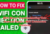 WiFi Woes? Troubleshooting Your Android Phone's WiFi Connection Problems
